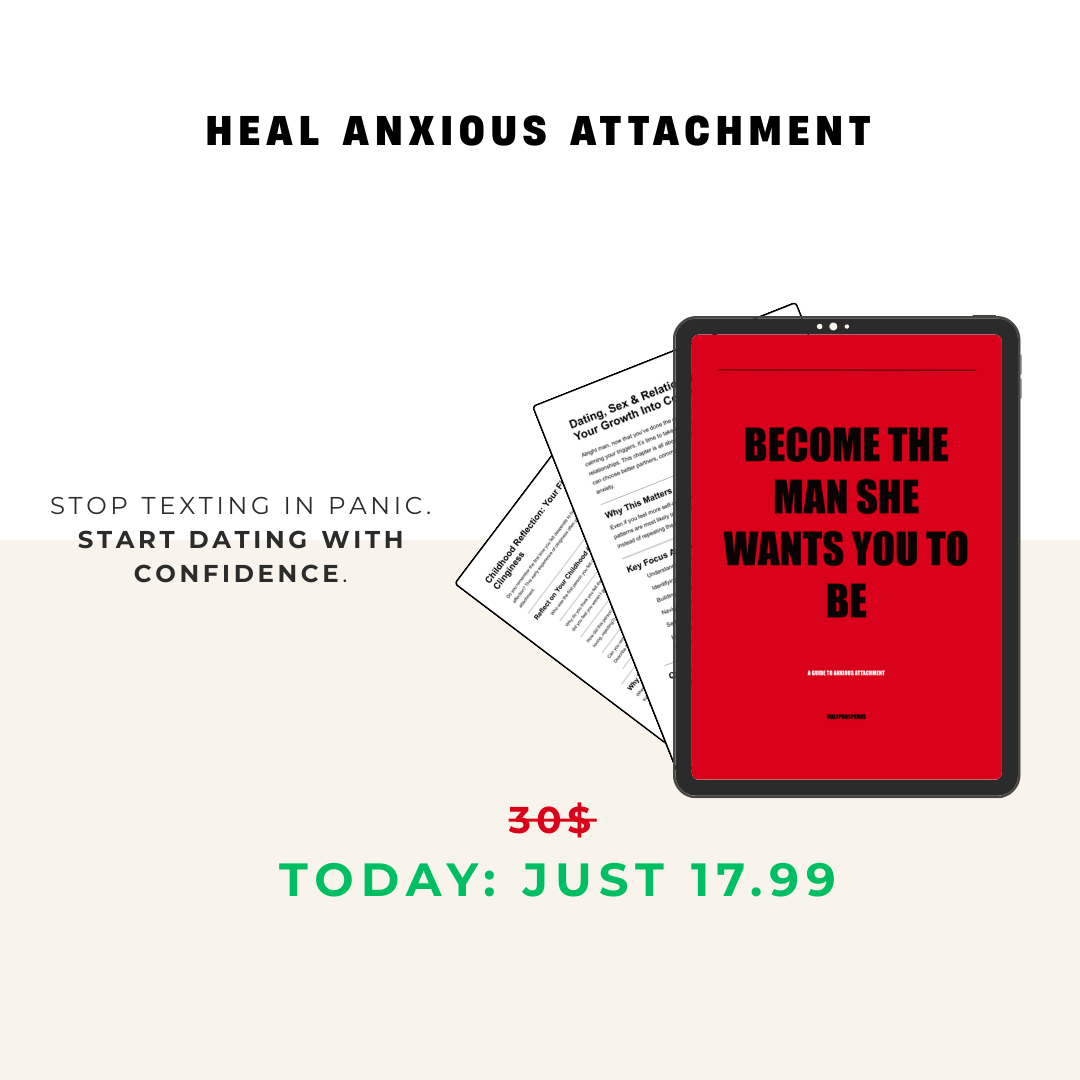 Heal Anxious Attachment In 30 Days - Become The Man She Wants You To Be